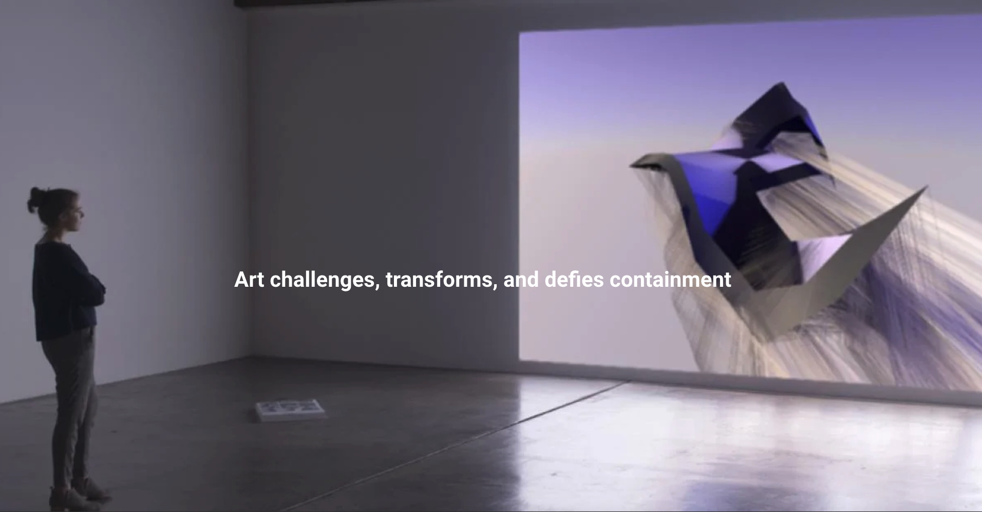 Art challenges, transforms, and defies containment. We need all the tools we can get for that.
